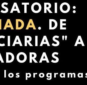 INVITACIÓN AL CONVERSATORIO “LA CACHADA. DE BENEFICIARIAS A FACILITADORAS”